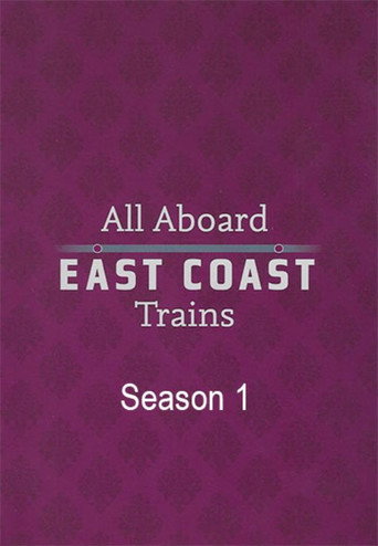 โปสเตอร์ All Aboard: East Coast Trains (2012)