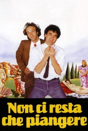 Non ci resta che piangere (Sólo queda llorar)