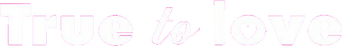 True to Love logo