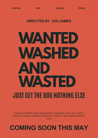 Wanted, Wasted And Washed. (2026)