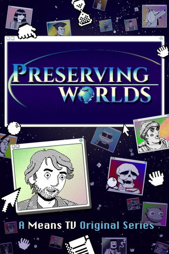 Preserving Worlds