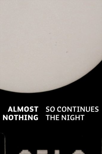 Almost Nothing: So Continues the Night (2017)