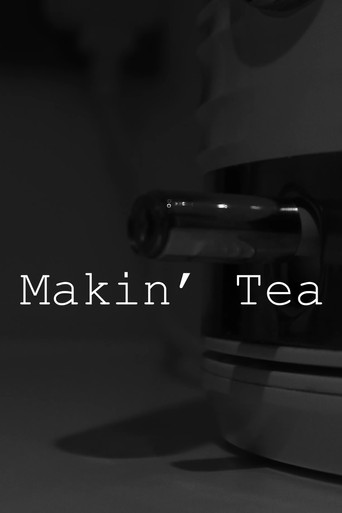 Makin' Tea