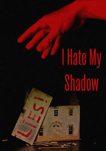 I Hate My Shadow
