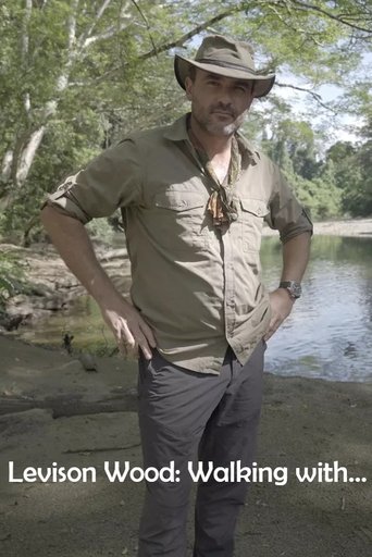 Levison Wood: Walking with...: Season 1