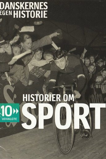 Danskernes egen historie - Historier om sport (2008)