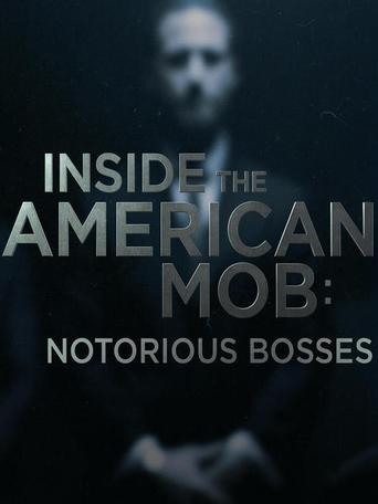 Inside the American Mob: Notorious Bosses: Season 1