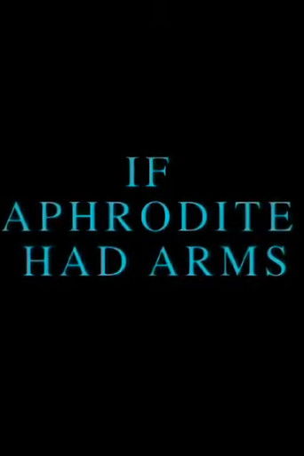 If Aphrodite Had Arms poster