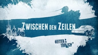 Heiter bis tödlich - Zwischen den Zeilen - S1E01