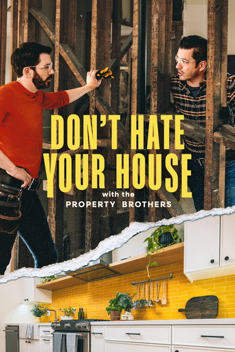 Don't Hate Your House with the Property Brothers