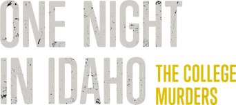One Night in Idaho: The College Murders logo