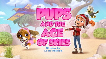 第3話:Pups and the Ace of the Skies 第3話:Pups and the Ace of the Skies