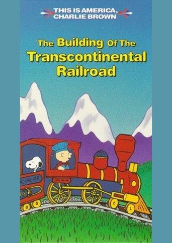 The Building of the Transcontinental Railroad (1970)
