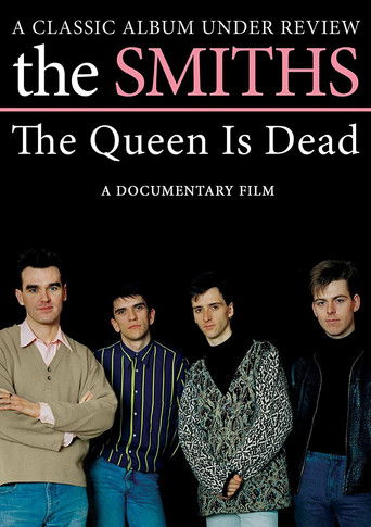The Smiths: The Queen Is Dead - A Classic Album Under Review (2008)