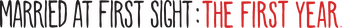 Married at First Sight: The First Year logo