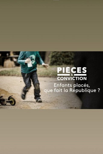 Enfants plac&eacute;s : que fait la R&eacute;publique ? (2021)