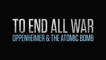 #9 To End All War: Oppenheimer & the Atomic Bomb
