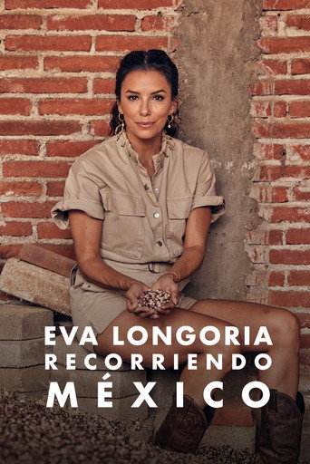 Eva Longoria: Recorriendo México