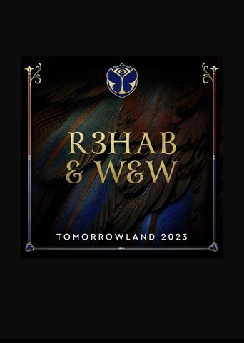 R3HAB & W&W - Live At Tomorrowland 2023 poster