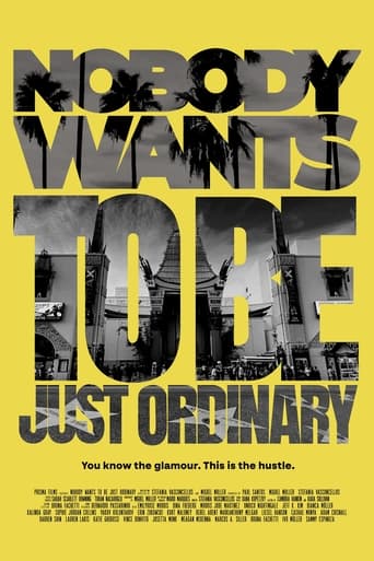 Poster of Nobody Wants To Be Just Ordinary