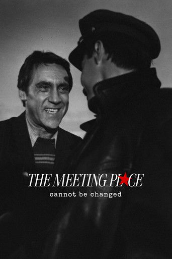 The Meeting Place Cannot Be Changed