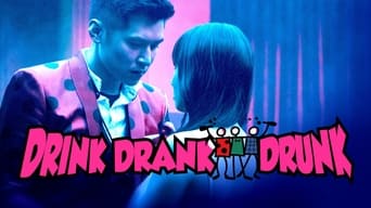 Drink Drank Drunk (2016)