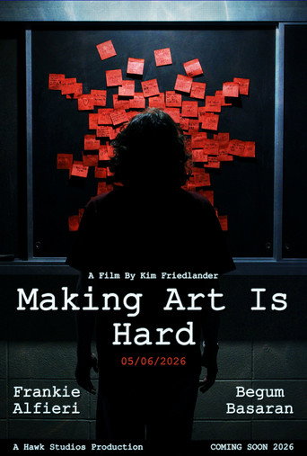 Making Art Is Hard (2026)