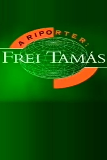 Poster for A riporter: Frei Tamás