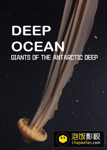 Deep Ocean: Giants of the Antarctic Deep