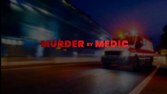 #4 Murder by Medic