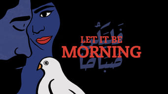 Let It Be Morning (2021)