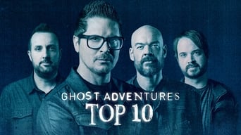 Ghost Adventures: Top 10 (2021- )