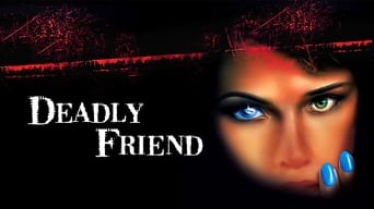 #33 Deadly Friend