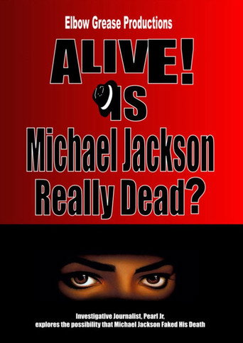 Alive! Is Michael Jackson Really Dead?