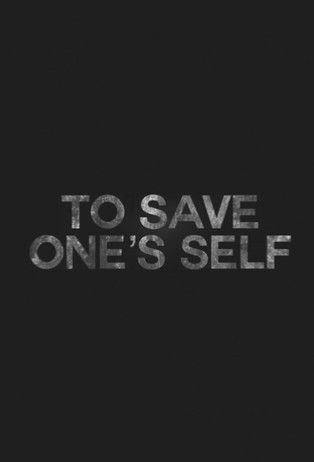 To Save One's Self (2012)