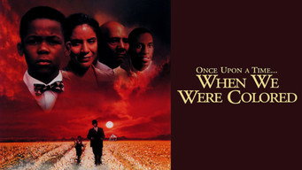 Once Upon a Time... When We Were Colored (1995)