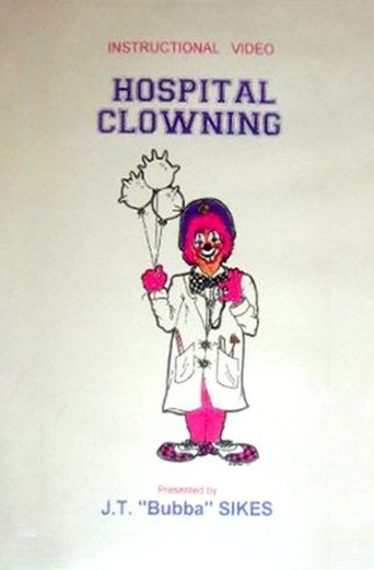 Hospital Clowning: The Healing Power of Laughter (2001)