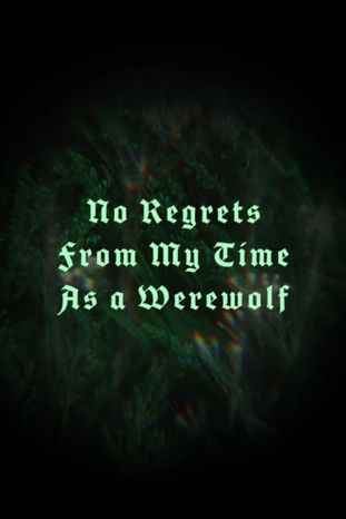 No Regrets From My Time As a Werewolf poster