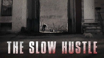 The Slow Hustle (2021)