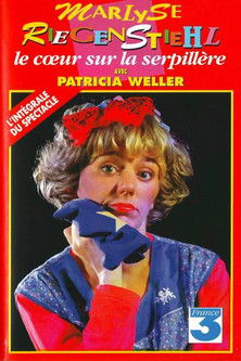 Marlyse Riegenstiehl - Le cœur sur la serpillière poster