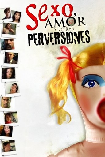 Sexo, amor y otras perversiones (2006)