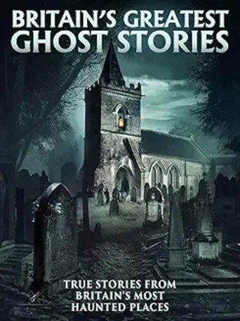 Britain's Greatest Ghost Stories (2023)