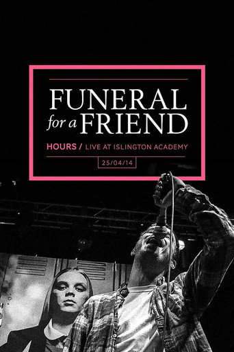 Funeral For A Friend: Hours - Live At The Islington Academy