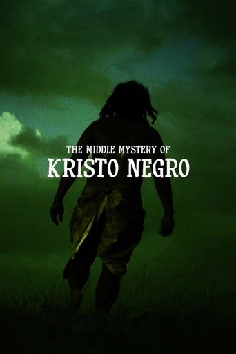 The Middle Mystery of Kristo Negro (2009)