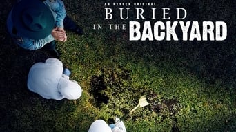 Buried in the Backyard (2018- )