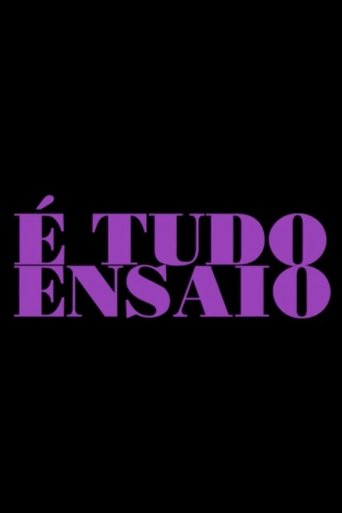 É Tudo Ensaio (2025)