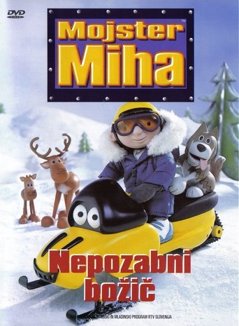 Mojster Miha: Nepozabni božič