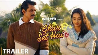 Ghar Set Hai (2022- )