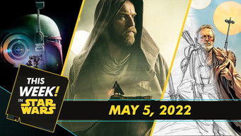 New Obi-Wan Kenobi Trailer, Star Wars Day Celebrations, and More!