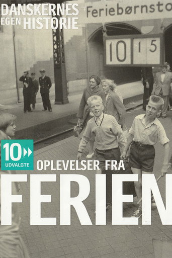 Danskernes egen historie - Oplevelser fra ferien (2008)